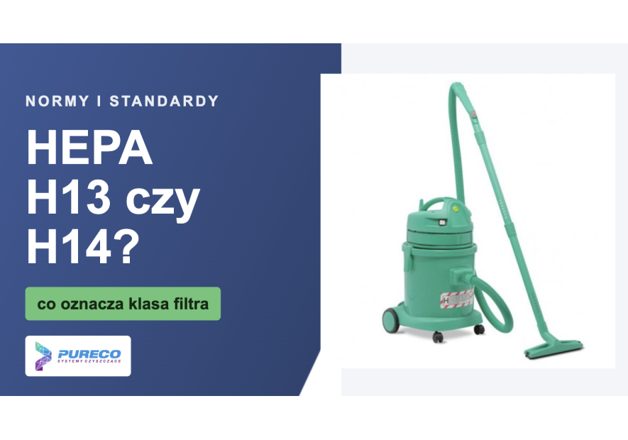 HEPA H13 czy H14 — co oznacza klasa filtra w odkurzaczu?